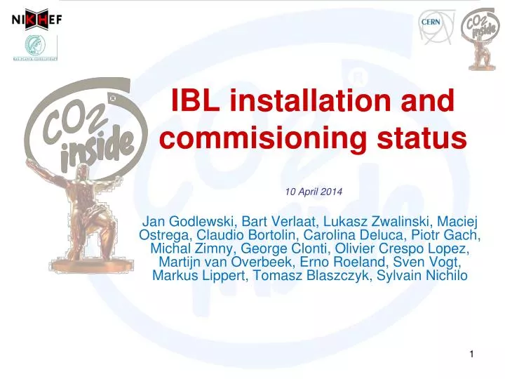ibl installation and commisioning status 10 april 2014
