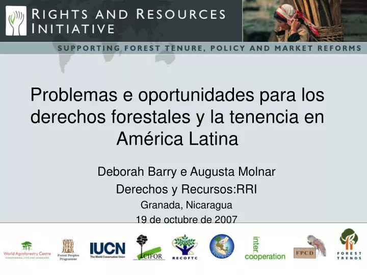 problema s e oportunidades para los derechos forestales y la tenencia en am rica latina