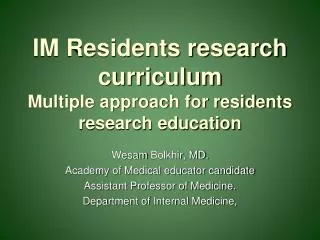 IM Residents research curriculum Multiple approach for residents research education