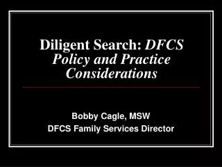 Diligent Search: DFCS Policy and Practice Considerations