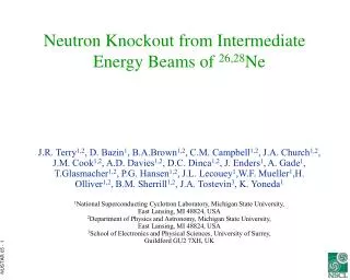 Neutron Knockout from Intermediate Energy Beams of 26,28 Ne