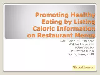 Promoting Healthy Eating by Listing Caloric Information on Restaurant Menus