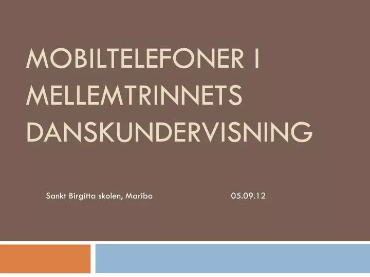 mobiltelefoner i mellemtrinnets danskundervisning