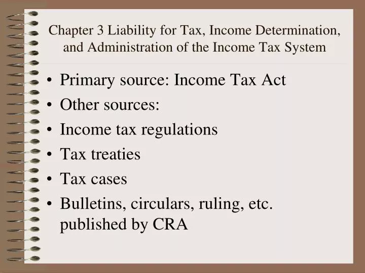 chapter 3 liability for tax income determination and administration of the income tax system