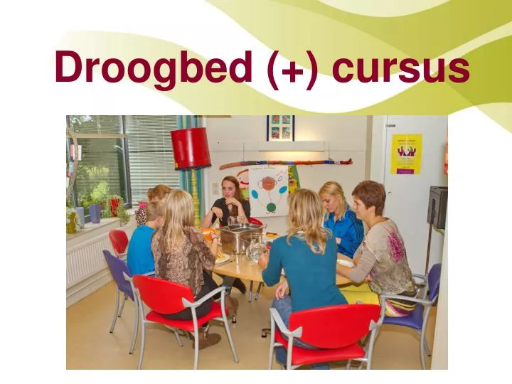 droogbed cursus