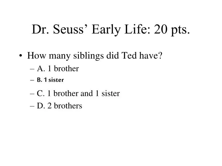 dr seuss early life 20 pts