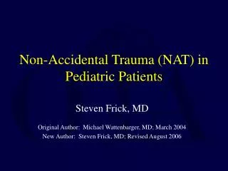Non-Accidental Trauma (NAT) in Pediatric Patients