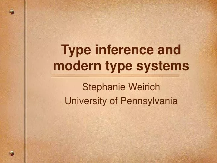type inference and modern type systems