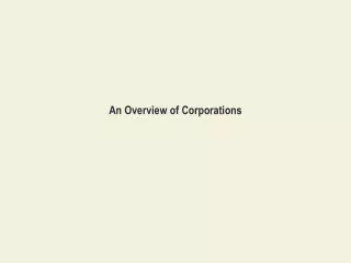 An Overview of Corporations