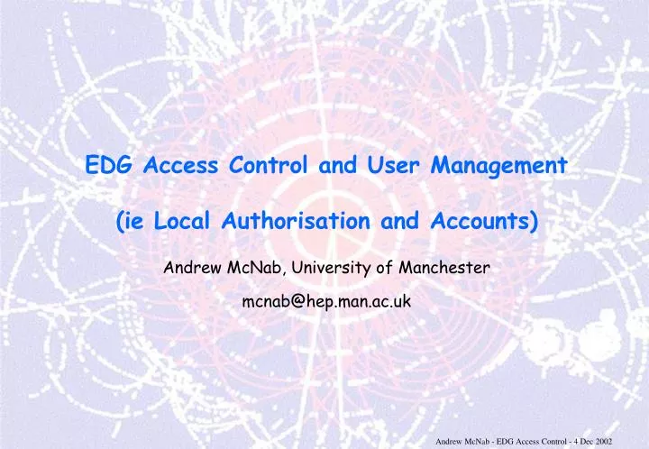 edg access control and user management ie local authorisation and accounts