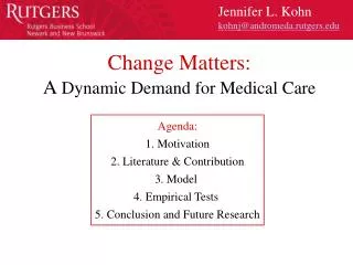 Change Matters: A Dynamic Demand for Medical Care