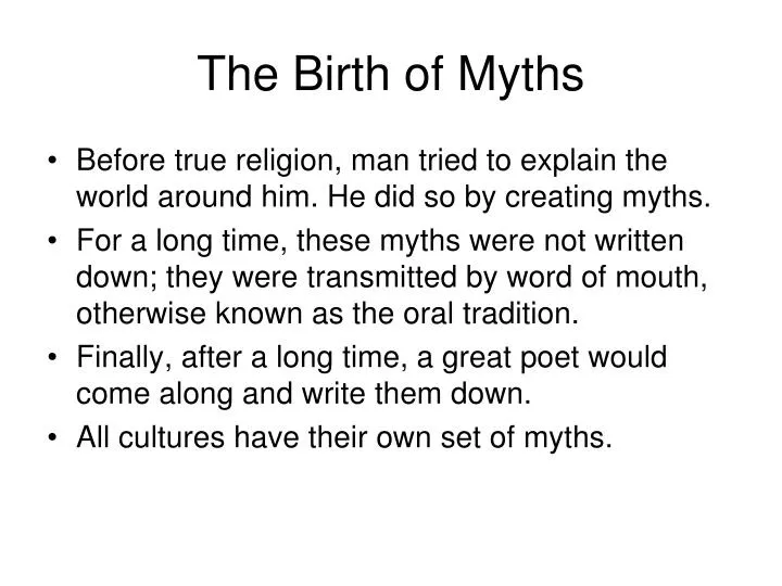 the birth of myths