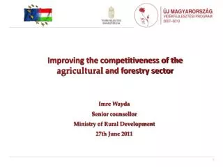 Improving the competitiveness of the agricultural and forestry sector