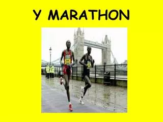 Y MARATHON