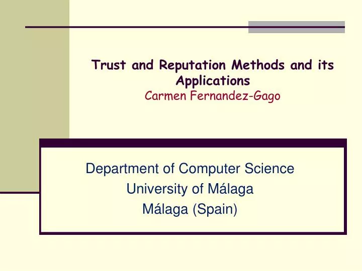 trust and reputation methods and its applications carmen fernandez gago