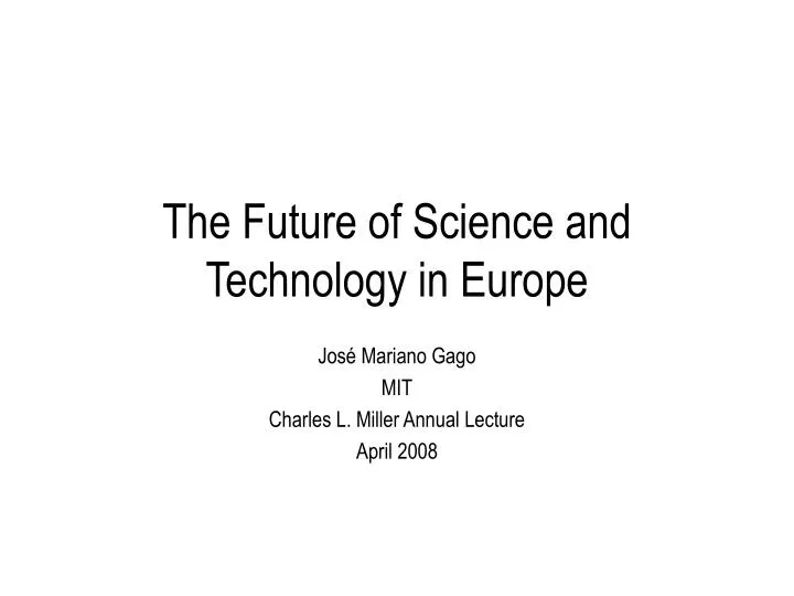 the future of science and technology in europe