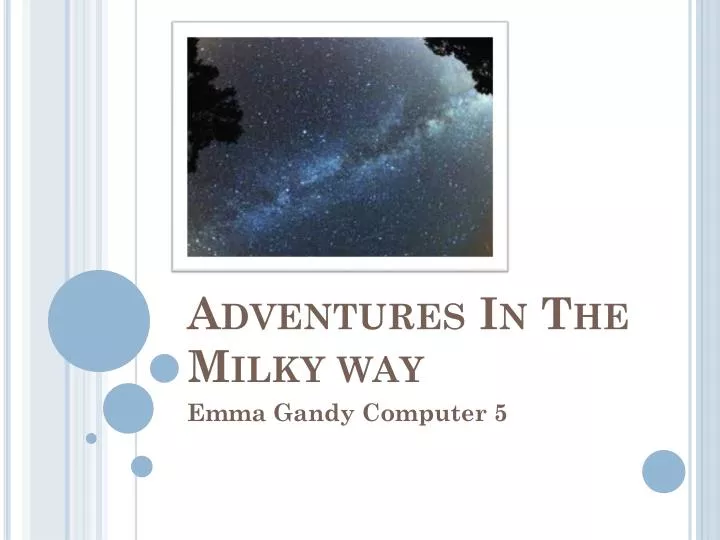 adventures in the milky way