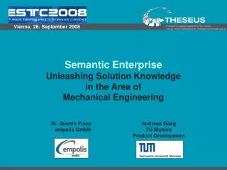 Semantic Enterprise Unleashing Solution Knowledge in the Area of Mechanical Engineering