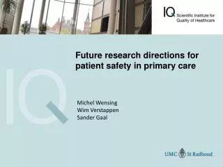 Future research directions for patient safety in primary care