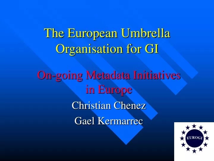 the european umbrella organisation for gi