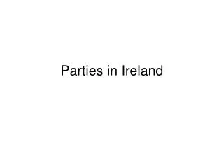 Parties in Ireland