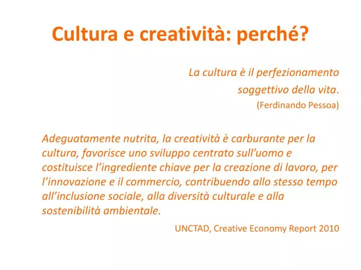 cultura e creativit perch