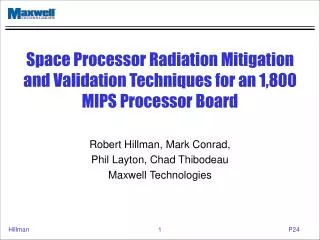 Space Processor Radiation Mitigation and Validation Techniques for an 1,800 MIPS Processor Board