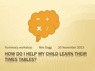 How do I help my child learn their times tables?