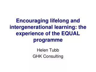 Encouraging lifelong and intergenerational learning: the experience of the EQUAL programme