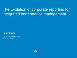The Evolution of corporate reporting for integrated performance management