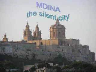 MDINA the silent city