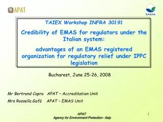 TAIEX Workshop INFRA 30191 Credibility of EMAS for regulators under the Italian system: