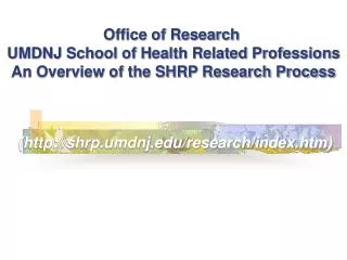 Office of Research UMDNJ School of Health Related Professions