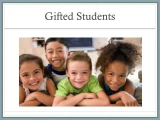 Gifted Students