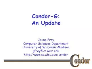 Condor-G: An Update