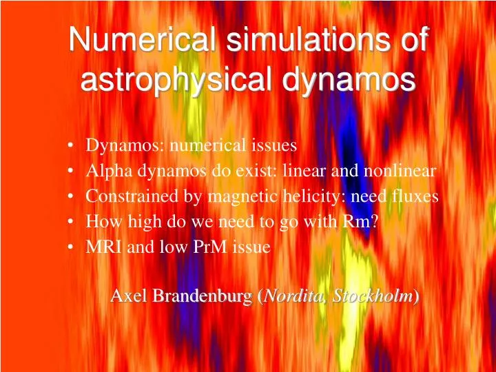 numerical simulations of astrophysical dynamos