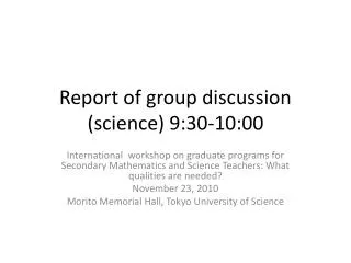 Report of group discussion (science) 9:30-10:00