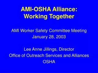 AMI-OSHA Alliance: Working Together