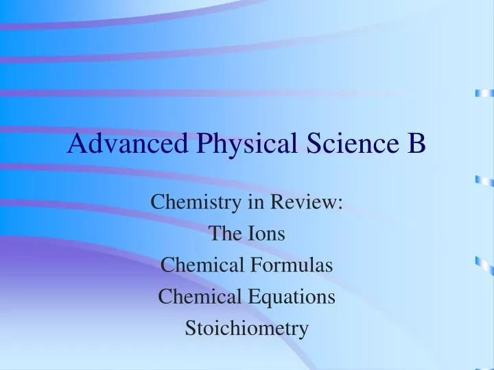 advanced physical science b