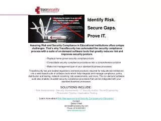 Identify Risk. Secure Gaps. Prove IT.