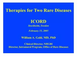 Therapies for Two Rare Diseases