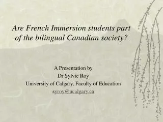 Are French Immersion students part of the bilingual Canadian society?