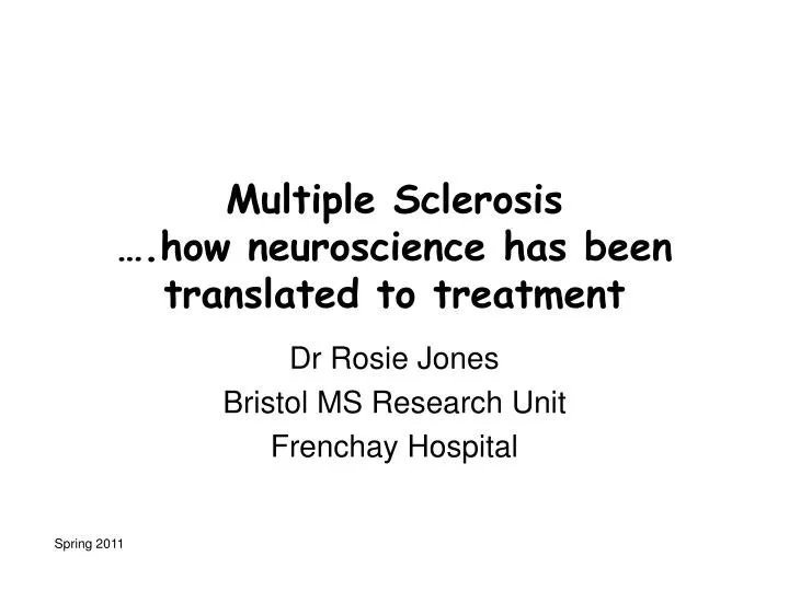 multiple sclerosis how neuroscience has been translated to treatment