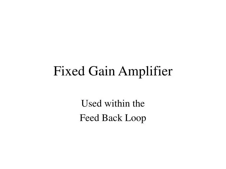 fixed gain amplifier