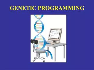 GENETIC PROGRAMMING