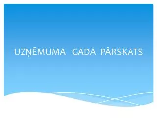 uz muma gada p rskats
