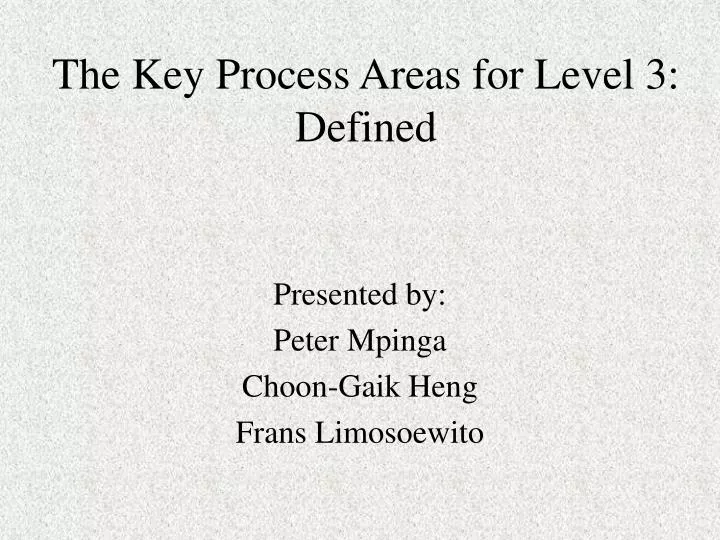 the key process areas for level 3 defined