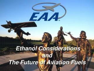 Ethanol Considerations and The Future of Aviation Fuels