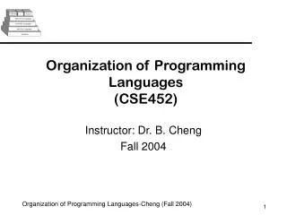 Organization of Programming Languages (CSE452)