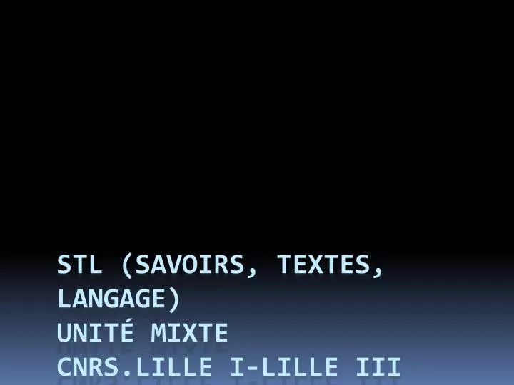 stl savoirs textes langage unit mixte cnrs lille i lille iii
